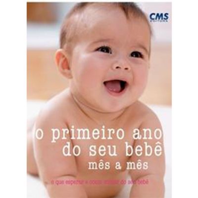 Livro---O-Primeiro-Ano-do-Seu-Bebe-Mes-a-Mes---CMS-Editora-