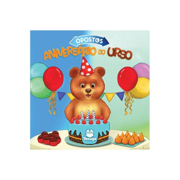 Opostos: Aniversário de urso (Gabriella de Moraes)